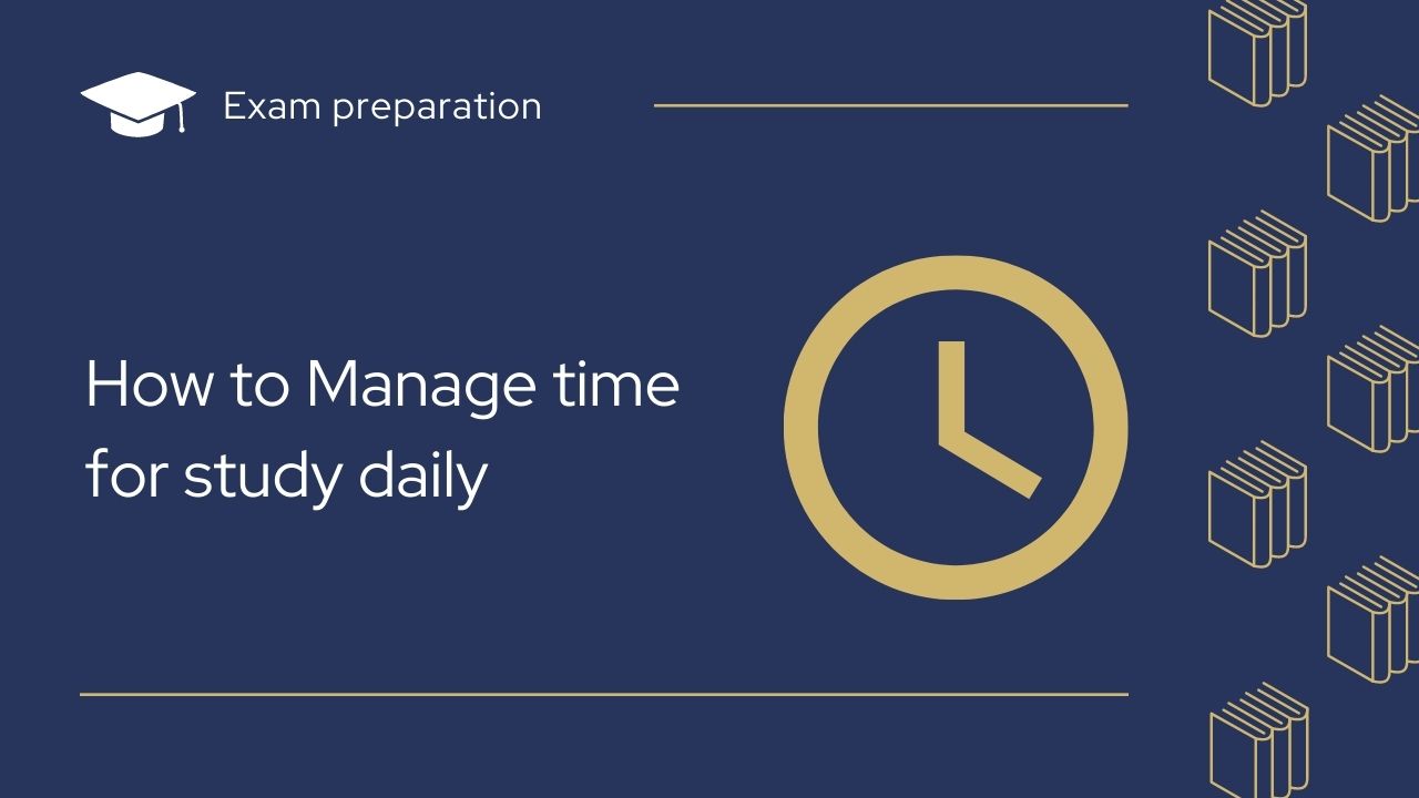 How to Manage time for study daily