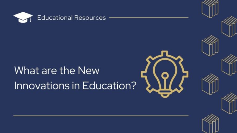 What are the New Innovations in Education?